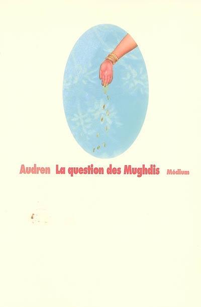 La question des Mughdis