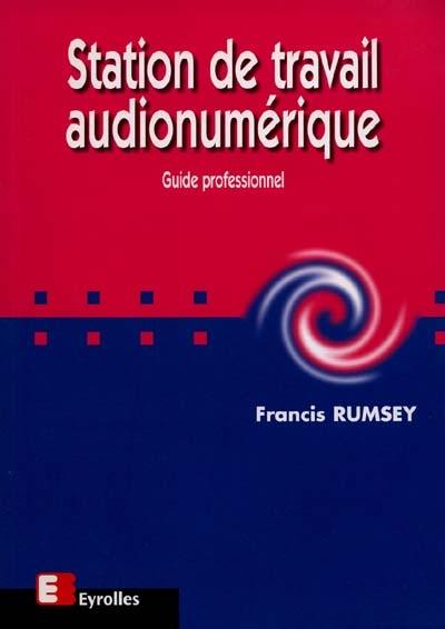 Station de travail audio numérique : guide professionnel