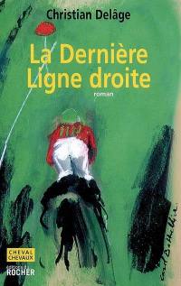 La dernière ligne droite