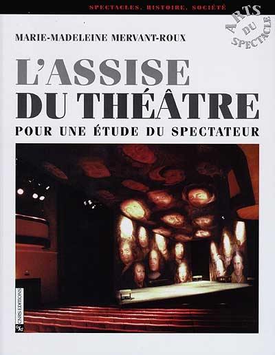 L'assise du théâtre : pour une étude du spectateur