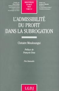 L'admissibilité du profit dans la subrogation