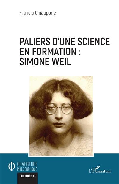 Paliers d'une science en formation : Simone Weil