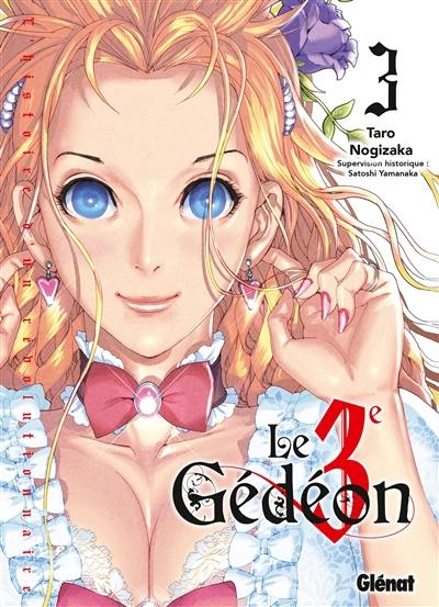 Le 3e Gédéon. Vol. 3