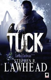 Le roi corbeau. Vol. 3. Tuck