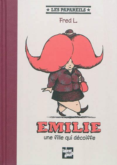 Emilie : une fille qui décoiffe