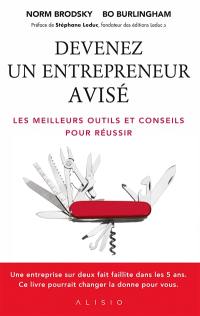 Devenez un entrepreneur avisé : les meilleurs outils et conseils pour réussir