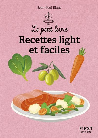 Cuisine light et facile en 140 recettes