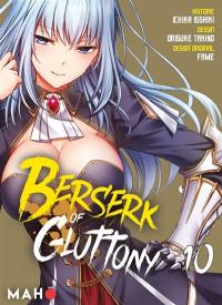 Berserk of gluttony. Vol. 10