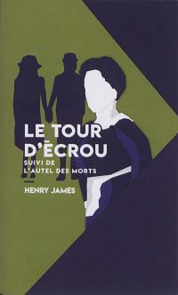 Le tour d'écrou. L'autel des morts