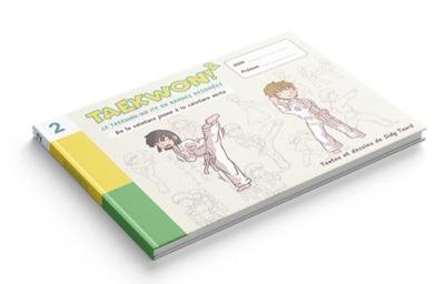 Taekwon ! : le taekwon-do ITF en bandes dessinées. Vol. 2. De la ceinture jaune à la ceinture verte