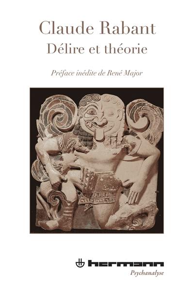 Délire et théorie