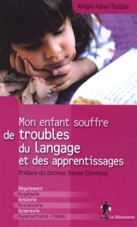 Mon enfant souffre de troubles du langage et de l'apprentissage