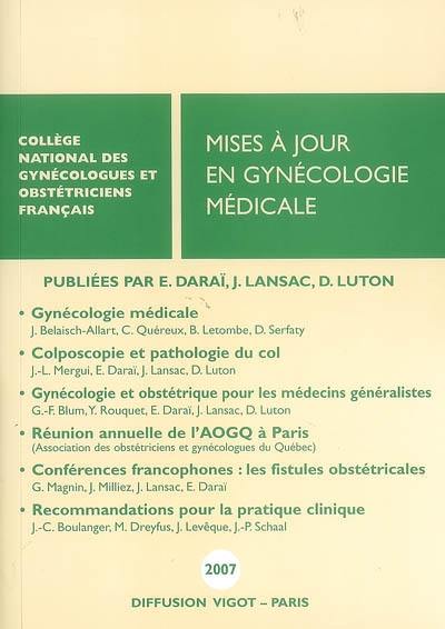 Mises à jour en gynécologie médicale 2007 : 31es journées nationales, Paris, 2007