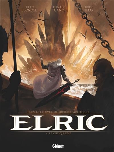 Elric. Vol. 4. La cité qui rêve