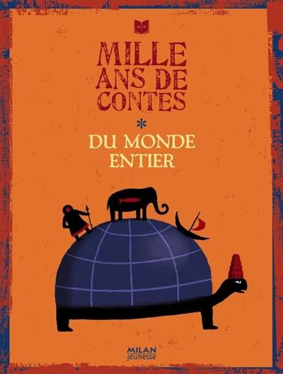 Mille ans de contes du monde entier