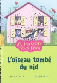 La maison des fées. Vol. 8. L'oiseau tombé du nid