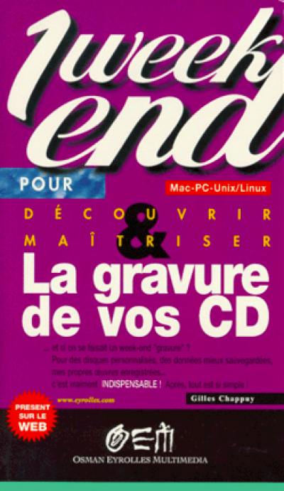 La gravure de vos CD : Mac-PC, Unix-Linux