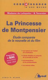 La princesse de Montpensier, Madame de Lafayette, Bertrand Tavernier : étude comparée de la nouvelle et du film : programme du bac, épreuve littéraire 2018-2019