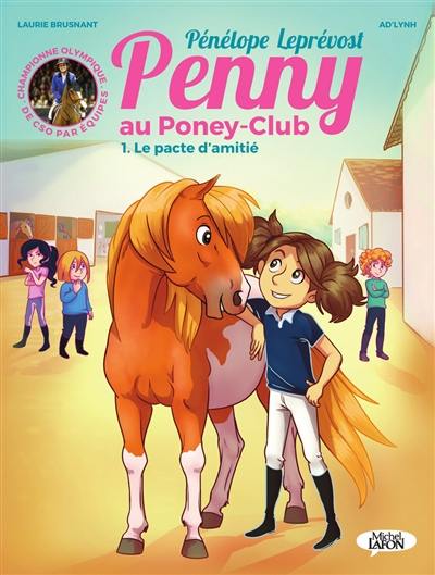 Penny au poney-club. Vol. 1. Le pacte d'amitié