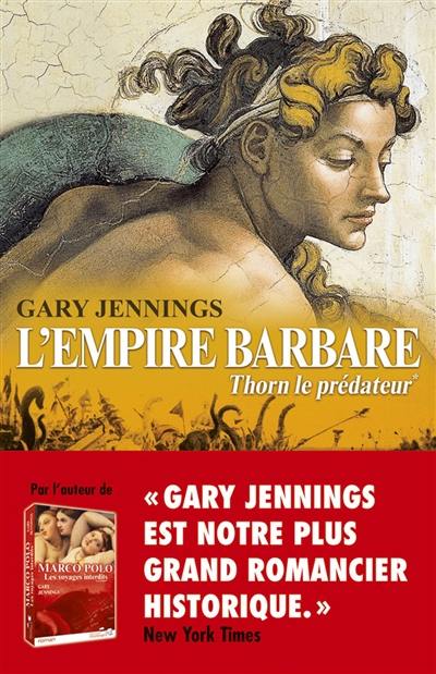 L'empire barbare. Vol. 1. Thorn le prédateur