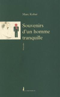 Souvenirs d'un homme tranquille