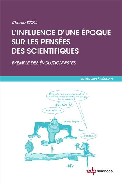 L'influence d'une époque sur les pensées des scientifiques : exemple des évolutionnistes