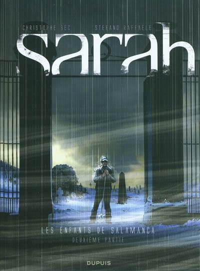 Sarah. Vol. 2. Les enfants de Salamanca : deuxième partie