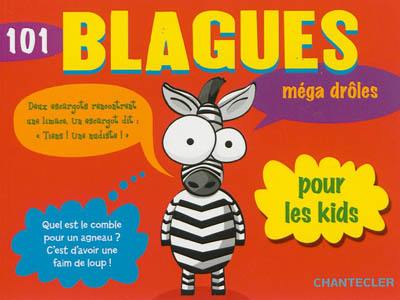 101 blagues méga drôles pour les kids