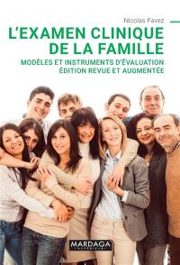 L'examen clinique de la famille : modèles et instruments d'évaluation