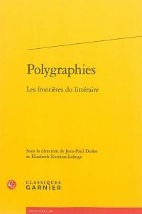 Polygraphies : les frontières du littéraire