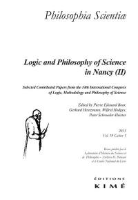 Philosophia scientiae, n° 19-1. Logic and philosophy of science in Nancy (2) : selected contributed papers from the 14th International congress of logic, methodology and philosophy of science