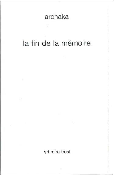 La fin de la mémoire