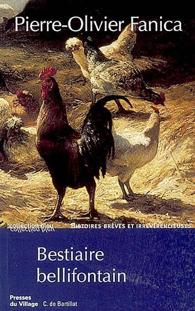 Bestiaire bellifontain : histoires brèves et irrévérencieuses