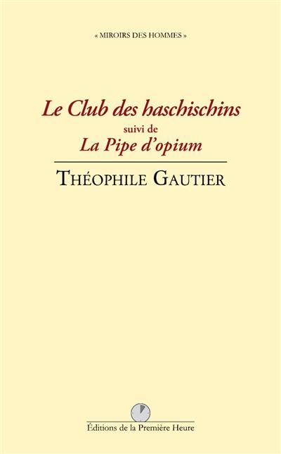 Le club des haschischins. La pipe d'opium