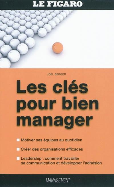 Les clés pour bien manager