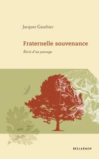 Fraternelle souvenance : récit d'un passage