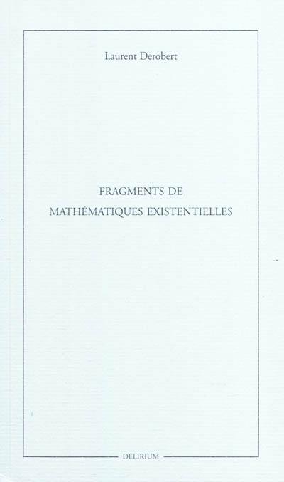 Fragments de mathématiques existentielles