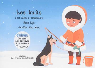 Les Inuits : c'est facile à comprendre