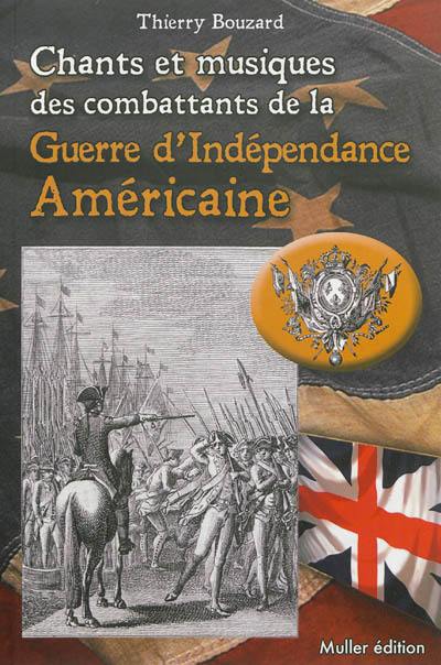 Chants et musiques des combattants de la guerre d'Indépendance américaine