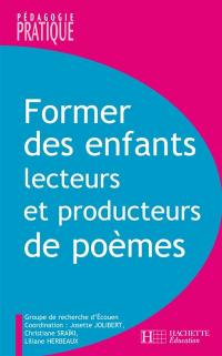 Former des enfants lecteurs et producteurs de poèmes