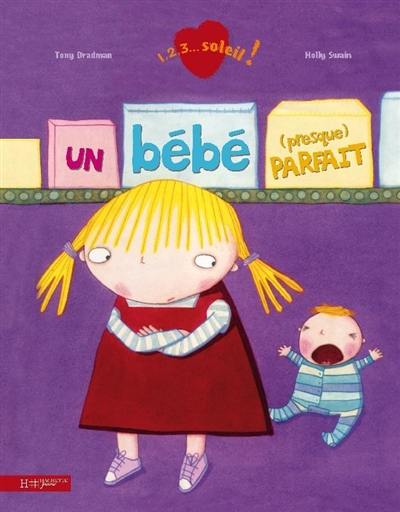 Un bébé (presque) parfait