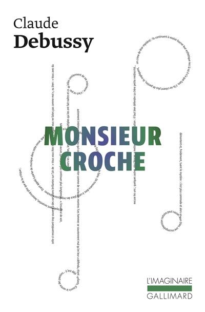 Monsieur Croche : et autres écrits