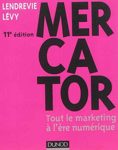 Mercator : tout le marketing à l'ère numérique