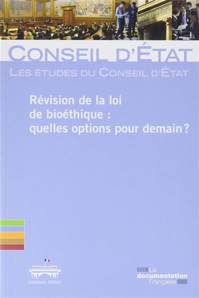 Révision des lois de bioéthique : quelles options pour demain ?