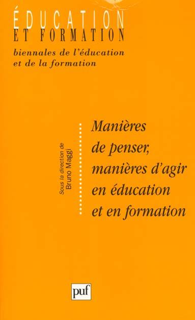 Manières de penser, manières d'agir en éducation et en formation