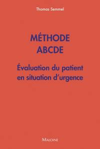 Méthode ABCDE : évaluation du patient en situation d'urgence