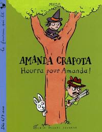 Hourra pour Amanda ! : Amanda Crapota