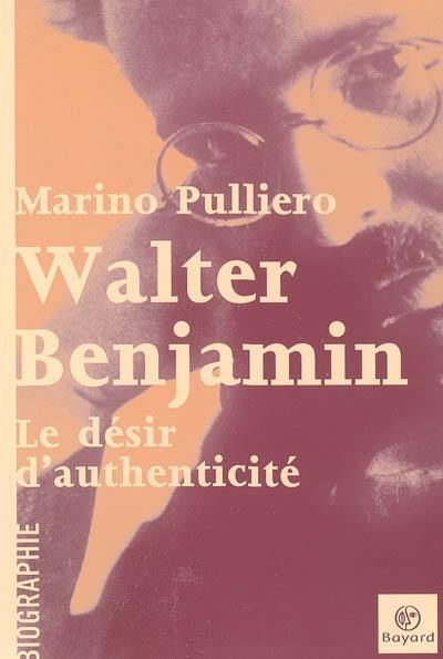 Le désir d'authenticité : Walter Benjamin et l'héritage de la Bildung allemande