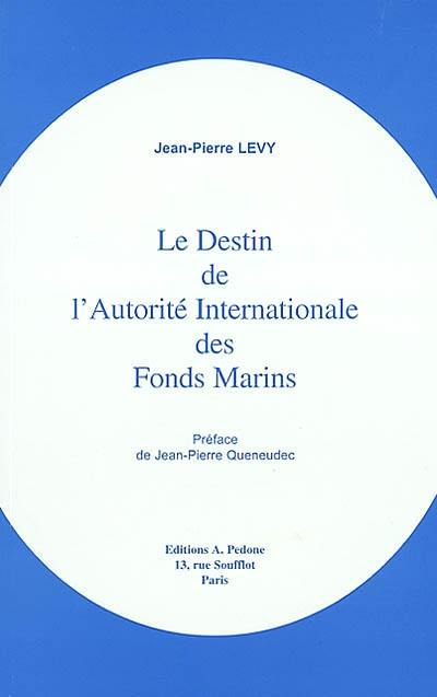 Le destin de l'Autorité internationale des fonds marins