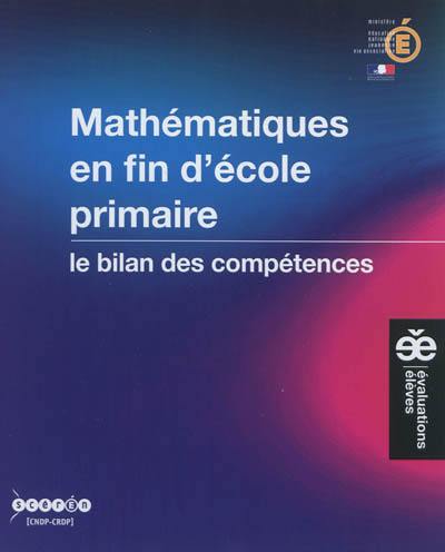 Mathématiques en fin d'école primaire : le bilan des compétences